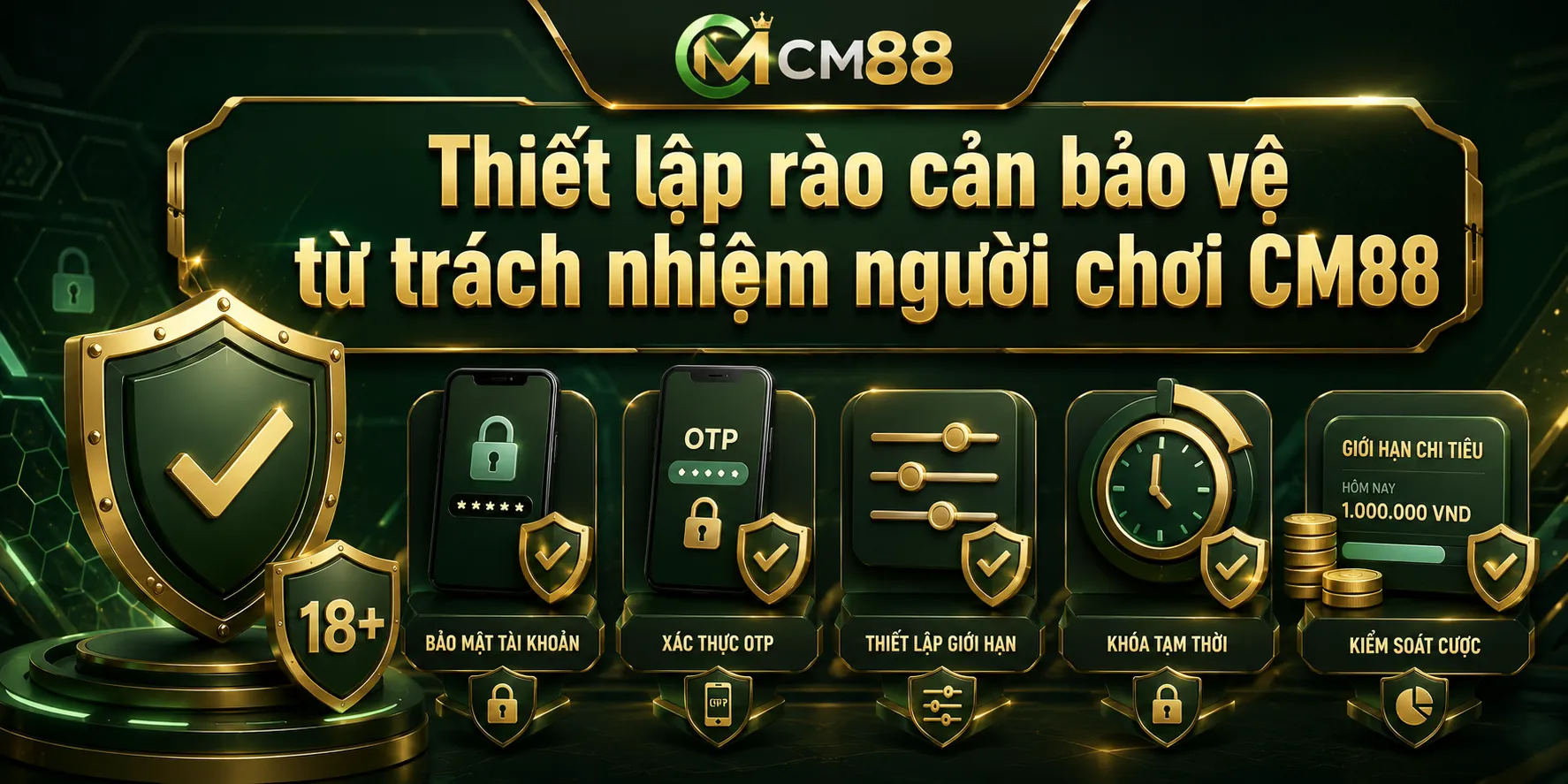 Thiết lập rào cản bảo vệ từ trách nhiệm người chơi CM88