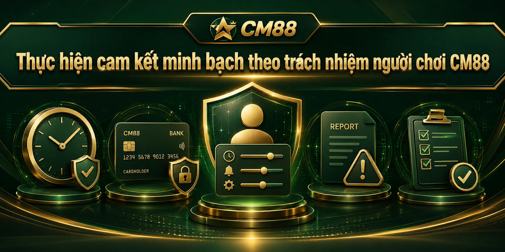 Thực hiện cam kết minh bạch theo trách nhiệm người chơi CM88